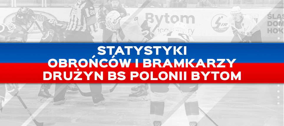 Analiza statystyk obrońców i bramkarzy drużyn BS Polonii Bytom